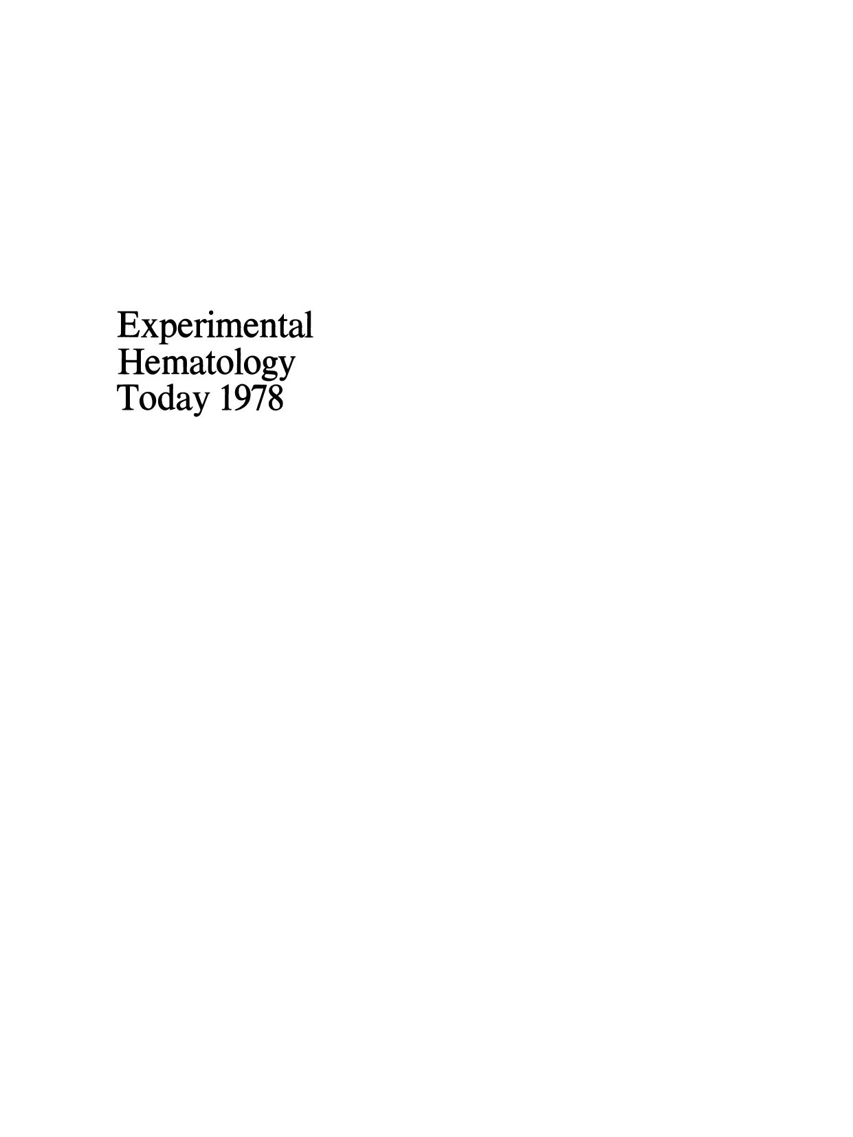 Experimental Hematology Today 1978 by L. G. Lajtha E. G. Wright (auth.) Siegmund J. Baum G. David Ledney (eds.)