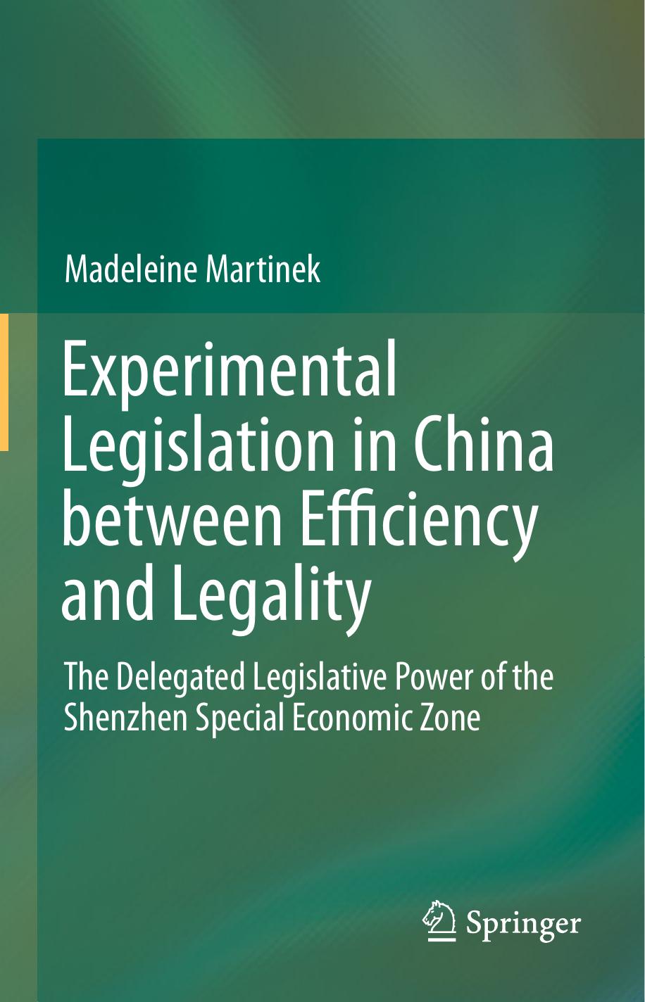 Experimental Legislation in China between Efficiency and Legality by Madeleine Martinek