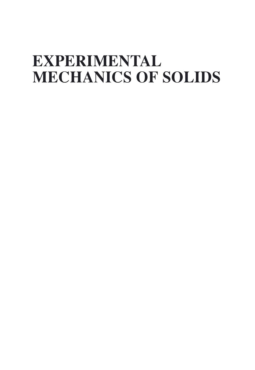 Experimental Mechanics of Solids by C.A. Sciammarella F.M. Sciammarella
