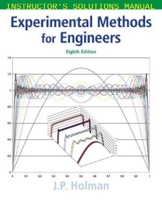 Experimental Methods for Engineers - Instructor Solutions Manual by Jack P. Holman