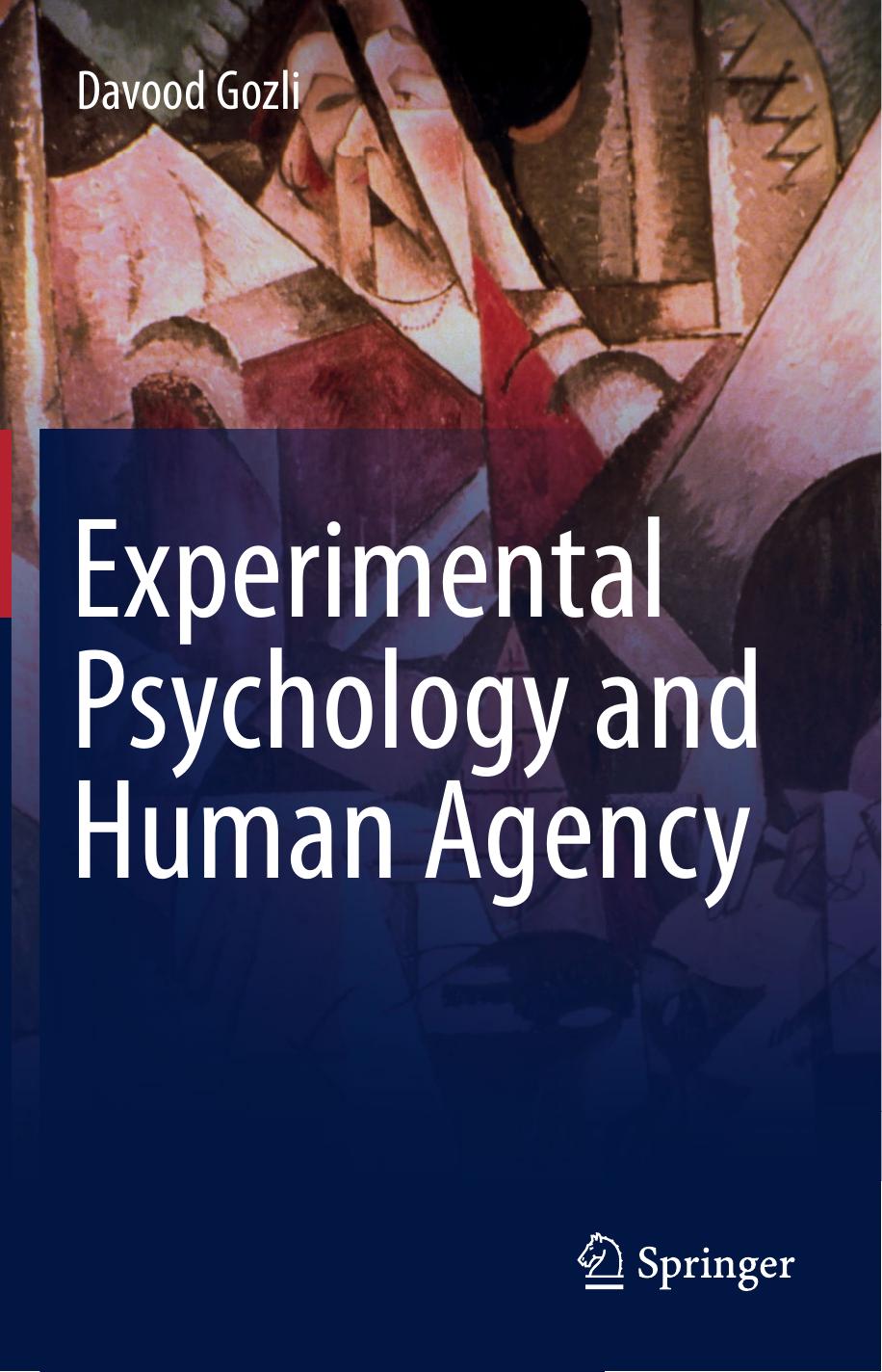 Experimental Psychology and Human Agency by Davood Gozli