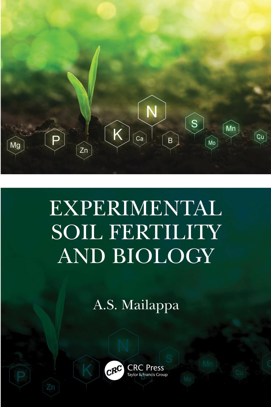 Experimental Soil Fertility and Biology by A.S. Mailappa