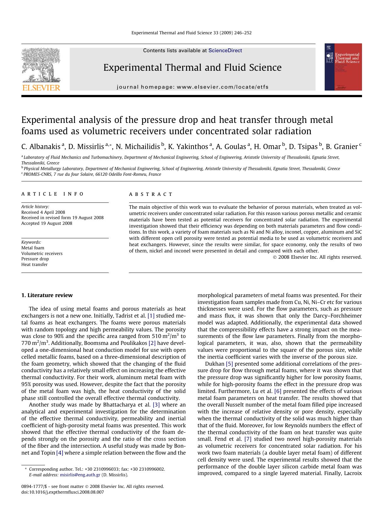 Experimental analysis of the pressure drop and heat transfer through metal foams used as volumetric receivers under concentrated solar radiation by C. Albanakis; D. Missirlis; N. Michailidis; K. Yakinthos; A. Goulas; H. Omar; D. Tsipas; B. Granier