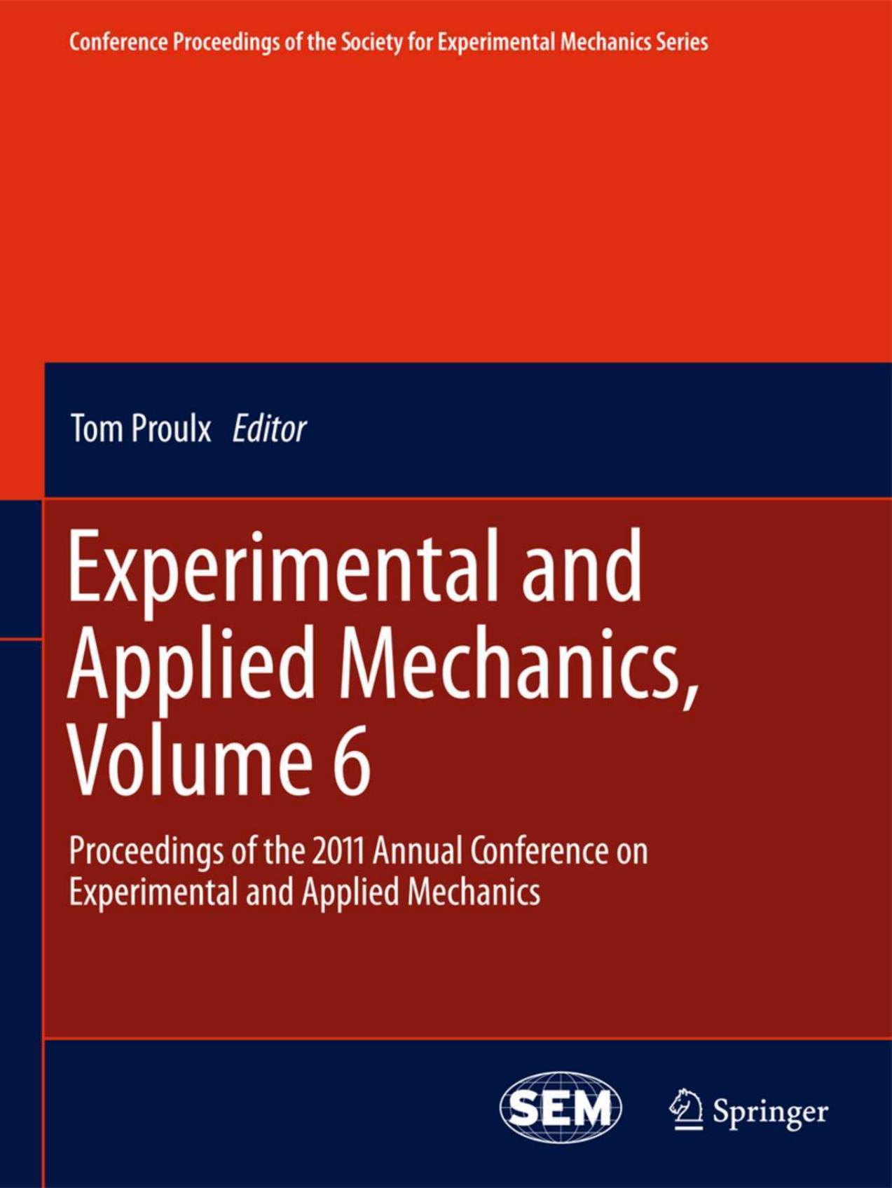 Experimental and Applied Mechanics, Volume 6 by Tom Proulx