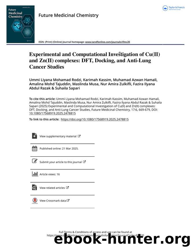 Experimental and Computational Investigation of Cu(II) and Zn(II) complexes: DFT, Docking, and Anti- by unknow