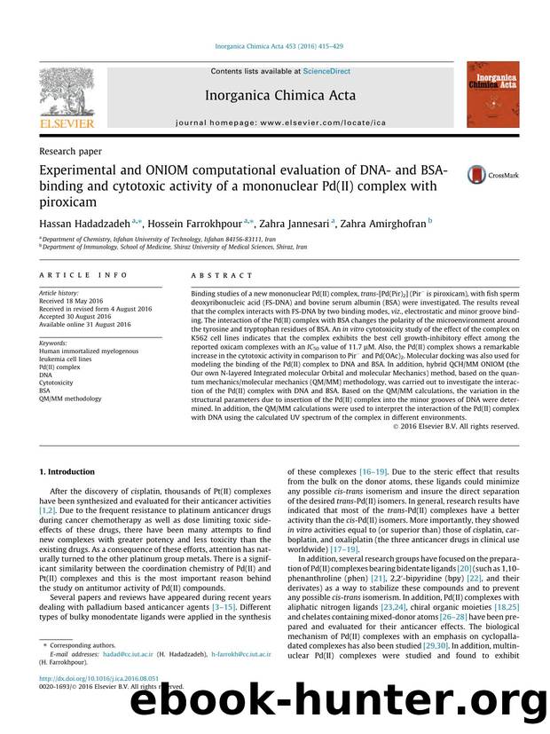 Experimental and ONIOM computational evaluation of DNA- and BSA-binding and cytotoxic activity of a mononuclear Pd(II) complex with piroxicam by Hassan Hadadzadeh & Hossein Farrokhpour & Zahra Jannesari & Zahra Amirghofran