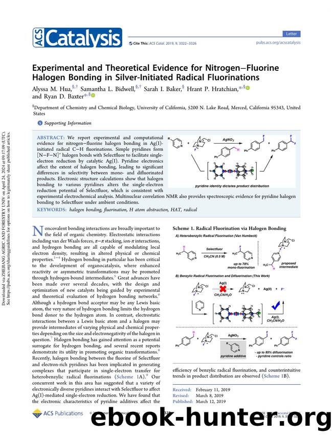 Experimental and Theoretical Evidence for NitrogenâFluorine Halogen Bonding in Silver-Initiated Radical Fluorinations by Alyssa M. Hua Samantha L. Bidwell Sarah I. Baker Hrant P. Hratchian & Ryan D. Baxter