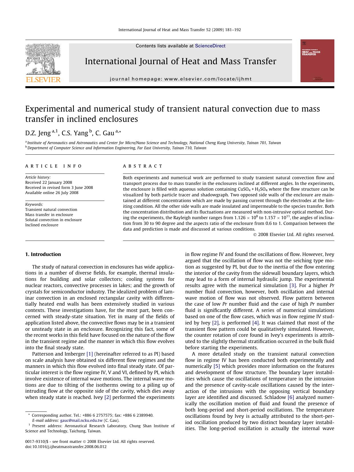 Experimental and numerical study of transient natural convection due to mass transfer in inclined enclosures by D.Z. Jeng; C.S. Yang; C. Gau
