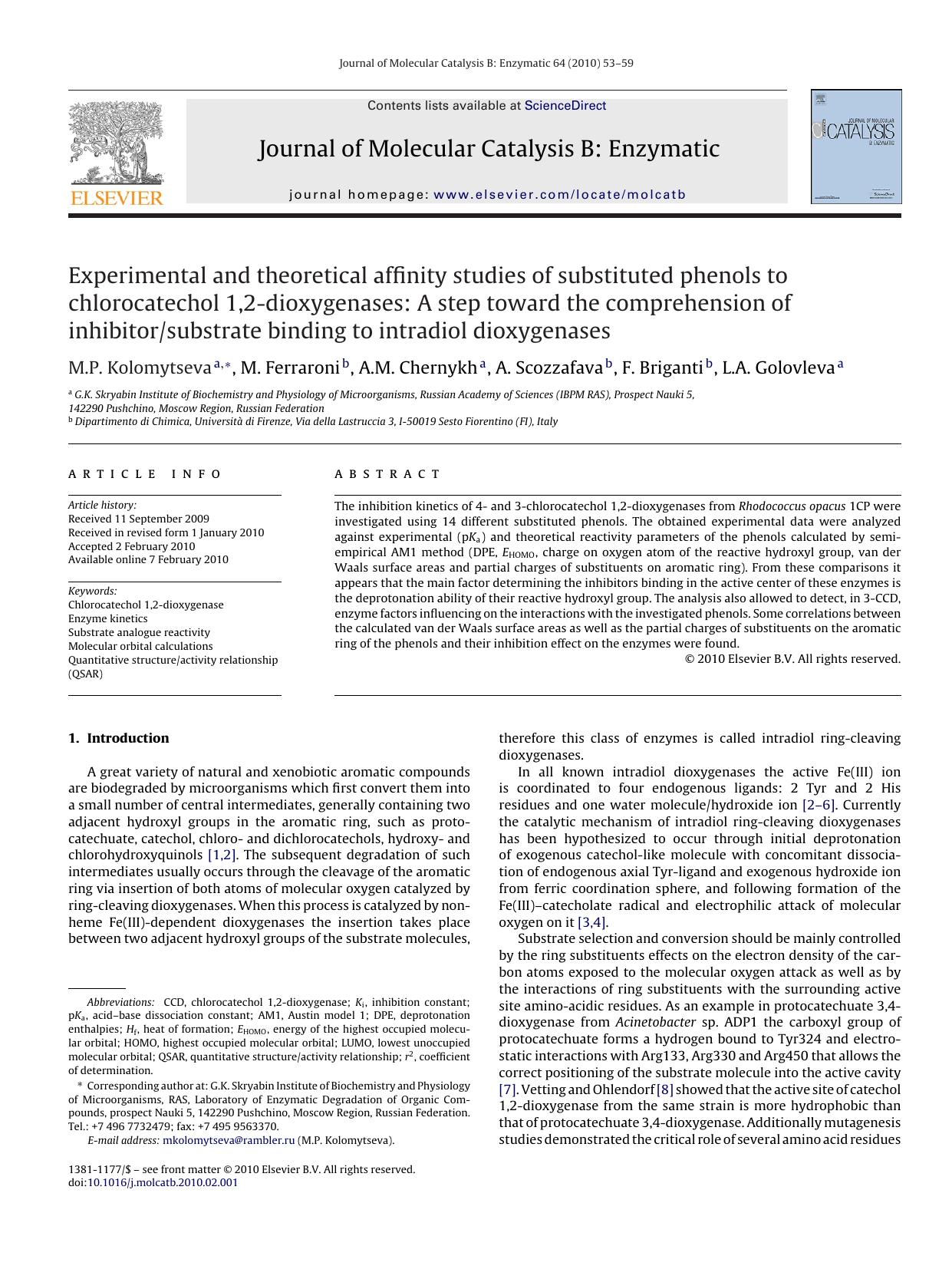 Experimental and theoretical affinity studies of substituted phenols to chlorocatechol 1,2-dioxygenases: A step toward the comprehension of inhibitorsubstrate binding to intradiol dioxygenases by M.P. Kolomytseva; M. Ferraroni; A.M. Chernykh; A. Scozzafava; F. Briganti; L.A. Golovleva
