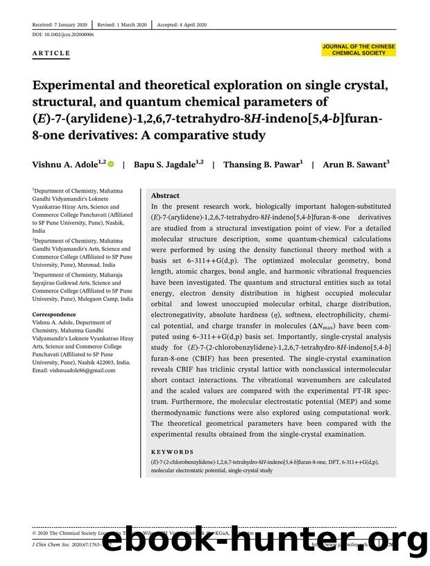 Experimental and theoretical exploration on single crystal, structural and quantum chemical parameters of (E)-7-(arylidene)-1,2,6,7-tetrahydro-8H-indeno[5,4-b]furan-8-one derivativ by Unknown