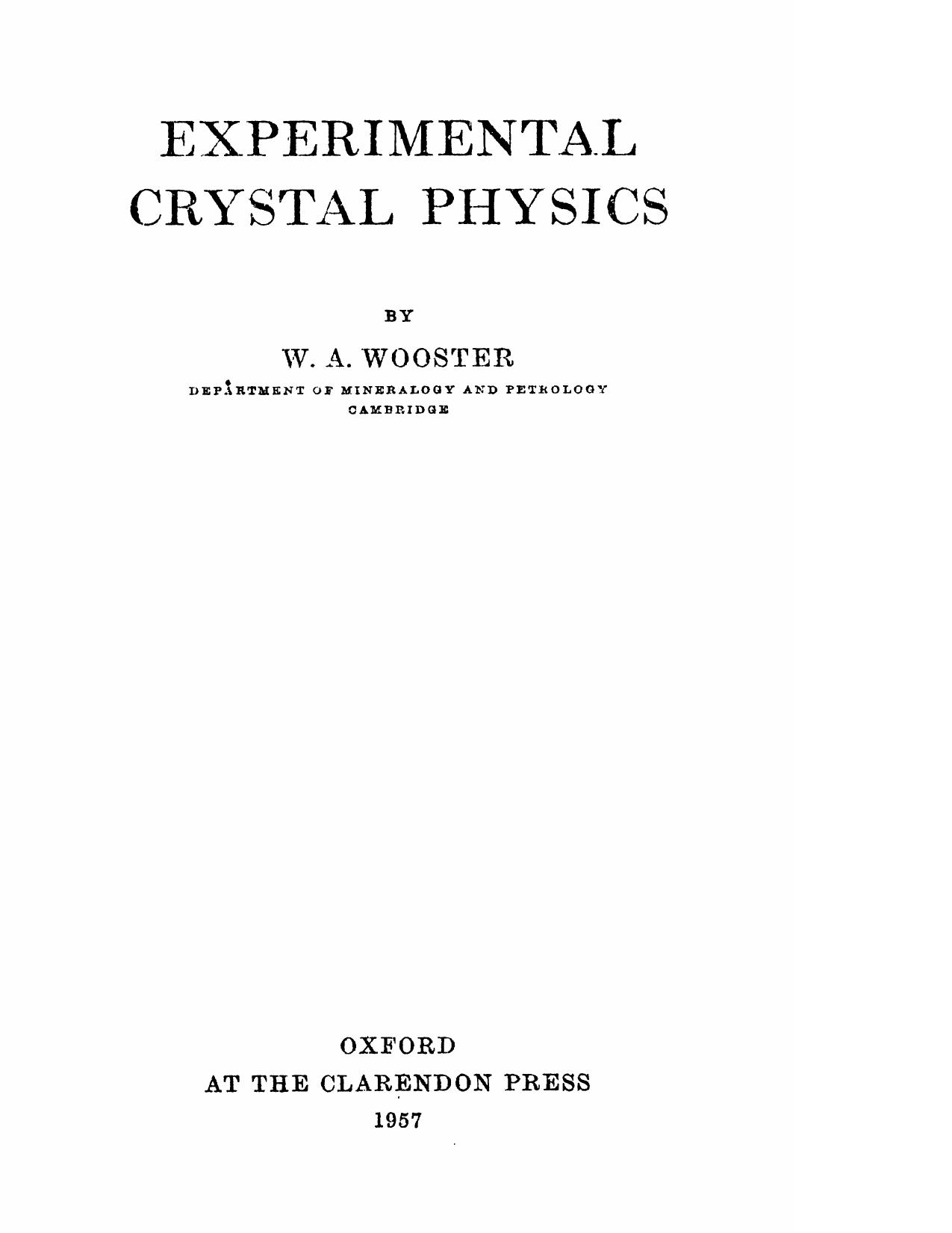 Experimental crystal physics by W A Wooster