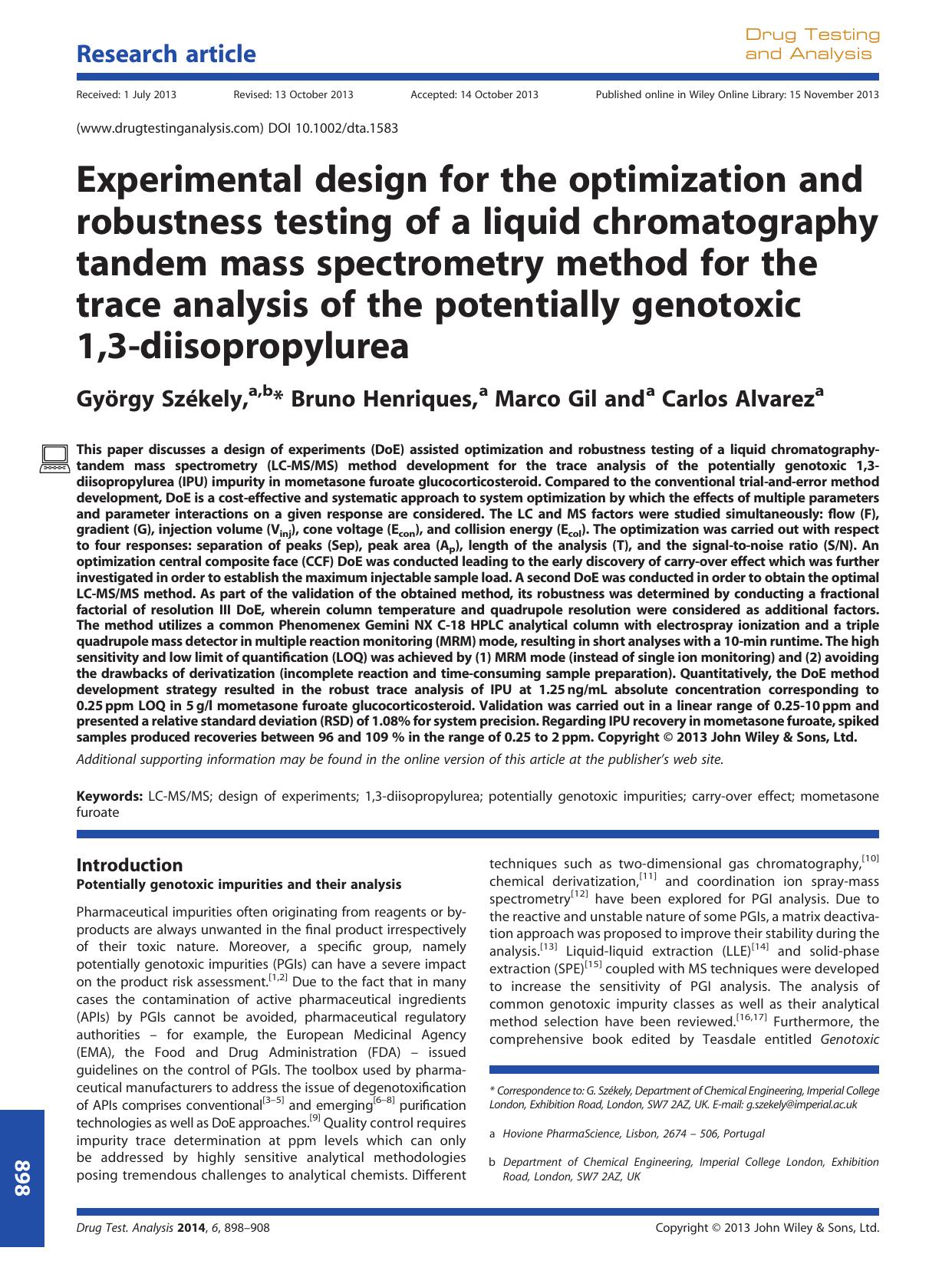 Experimental design for the optimization and robustness testing of a liquid chromatography tandem mass spectrometry method for the trace analysis of the potentially genotoxic 1,3-diisopropylurea by György Székely & Bruno Henriques & Marco Gil & Carlos Alvarez