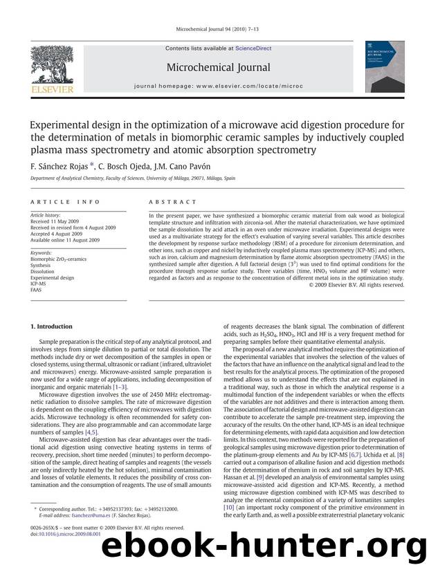 Experimental design in the optimization of a microwave acid digestion procedure for the determination of metals in biomorphic ceramic samples by inductively coupled plasma mass spe by F. Sánchez Rojas; C. Bosch Ojeda; J.M. Cano Pavón