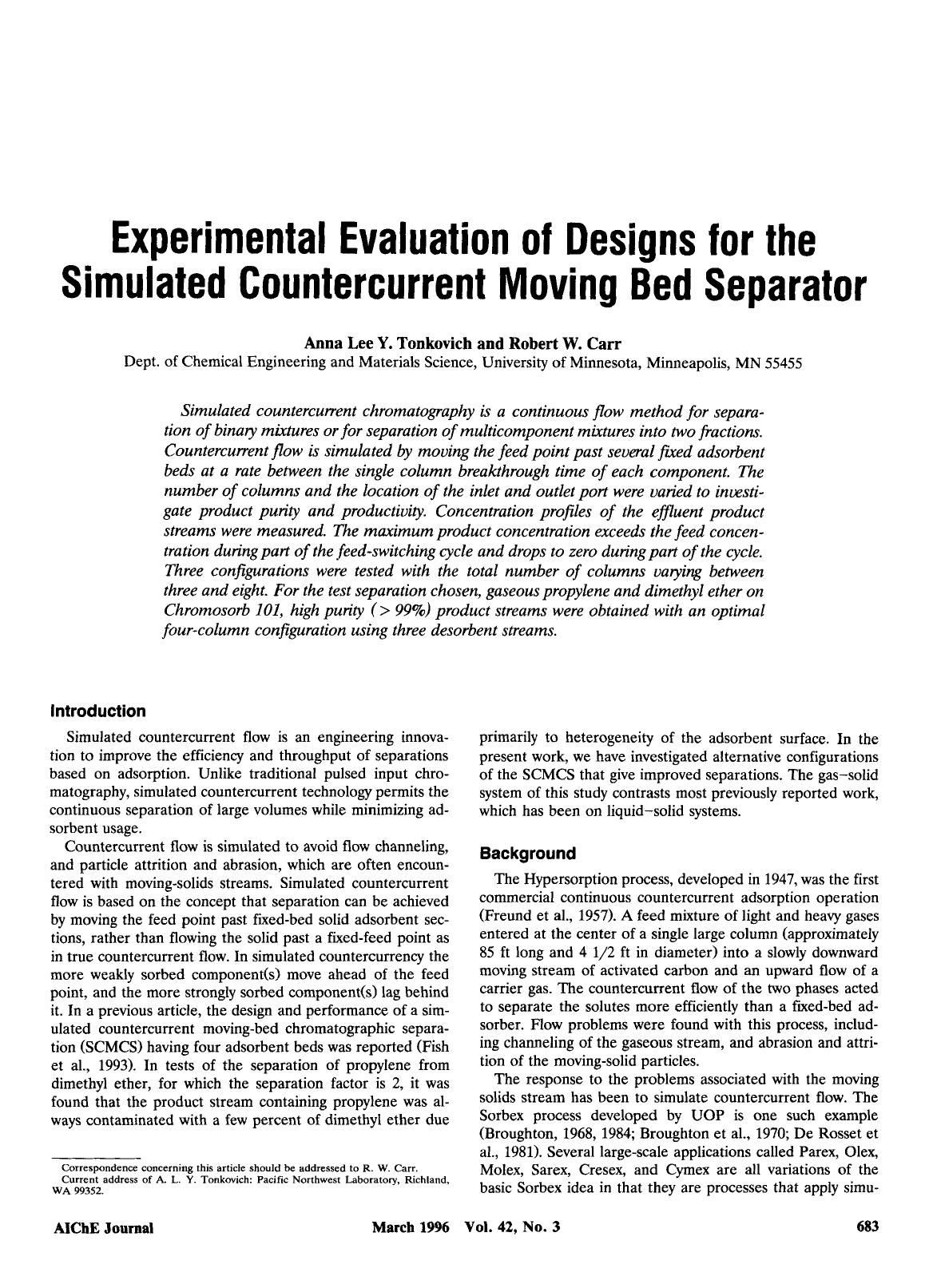 Experimental evaluation of designs for the simulated countercurrent moving bed separator by Unknown
