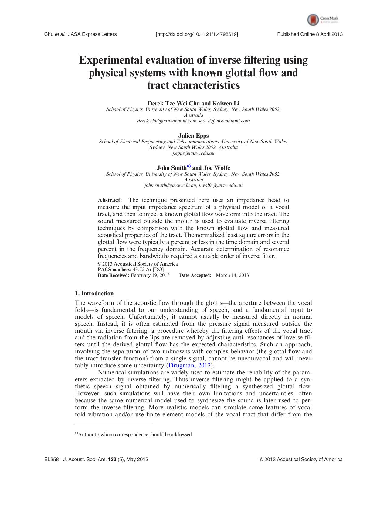 Experimental evaluation of inverse filtering using physical systems with known glottal flow and tract characteristics by Derek Tze Wei Chu Kaiwen Li Julien Epps John Smitha) and Joe Wolfe