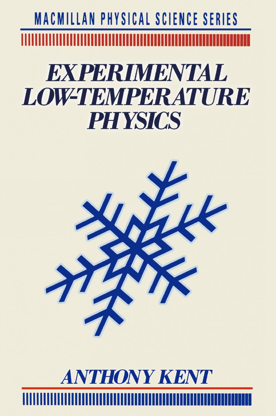 Experimental low-temperature physics by Anthony Kent (auth.)