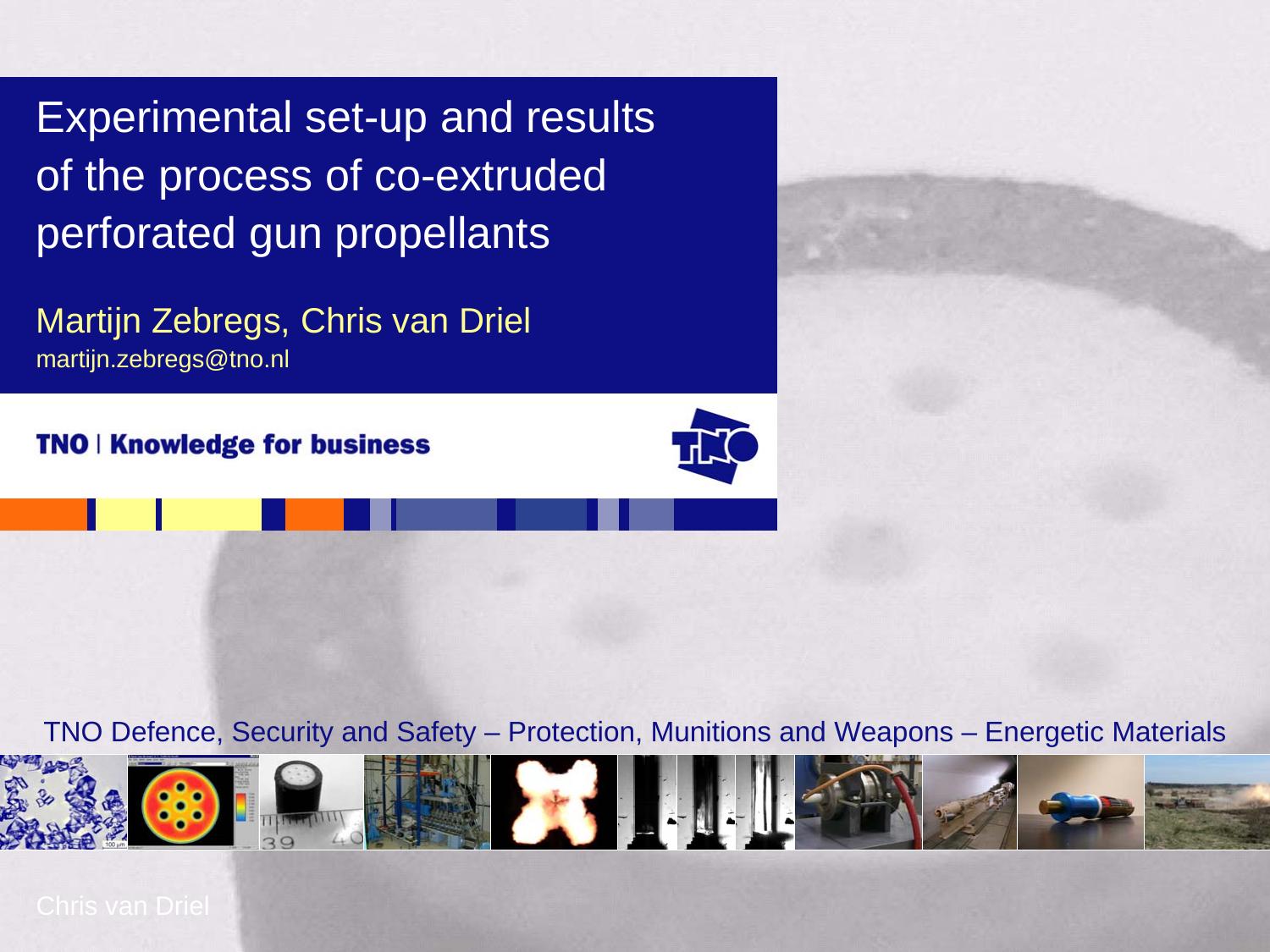 Experimental set-up and results of the process of co-extruded perforated gun propellants by Zebregs Martijn Driel Chris van