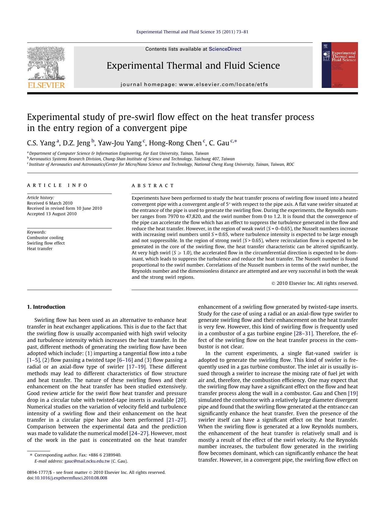 Experimental study of pre-swirl flow effect on the heat transfer process in the entry region of a convergent pipe by C.S. Yang & D.Z. Jeng & Yaw-Jou Yang & Hong-Rong Chen & C. Gau