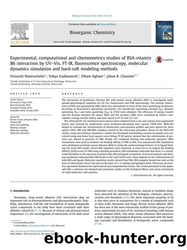 Experimental, computational and chemometrics studies of BSA-vitamin B6 interaction by UVÃ¢â¬âVis, FT-IR, fluorescence spectroscopy, molecular dynamics simulation and hard-soft modeling methods by Firouzeh Manouchehri & Yahya Izadmanesh & Elham Aghaee & Jahan B. Ghasemi