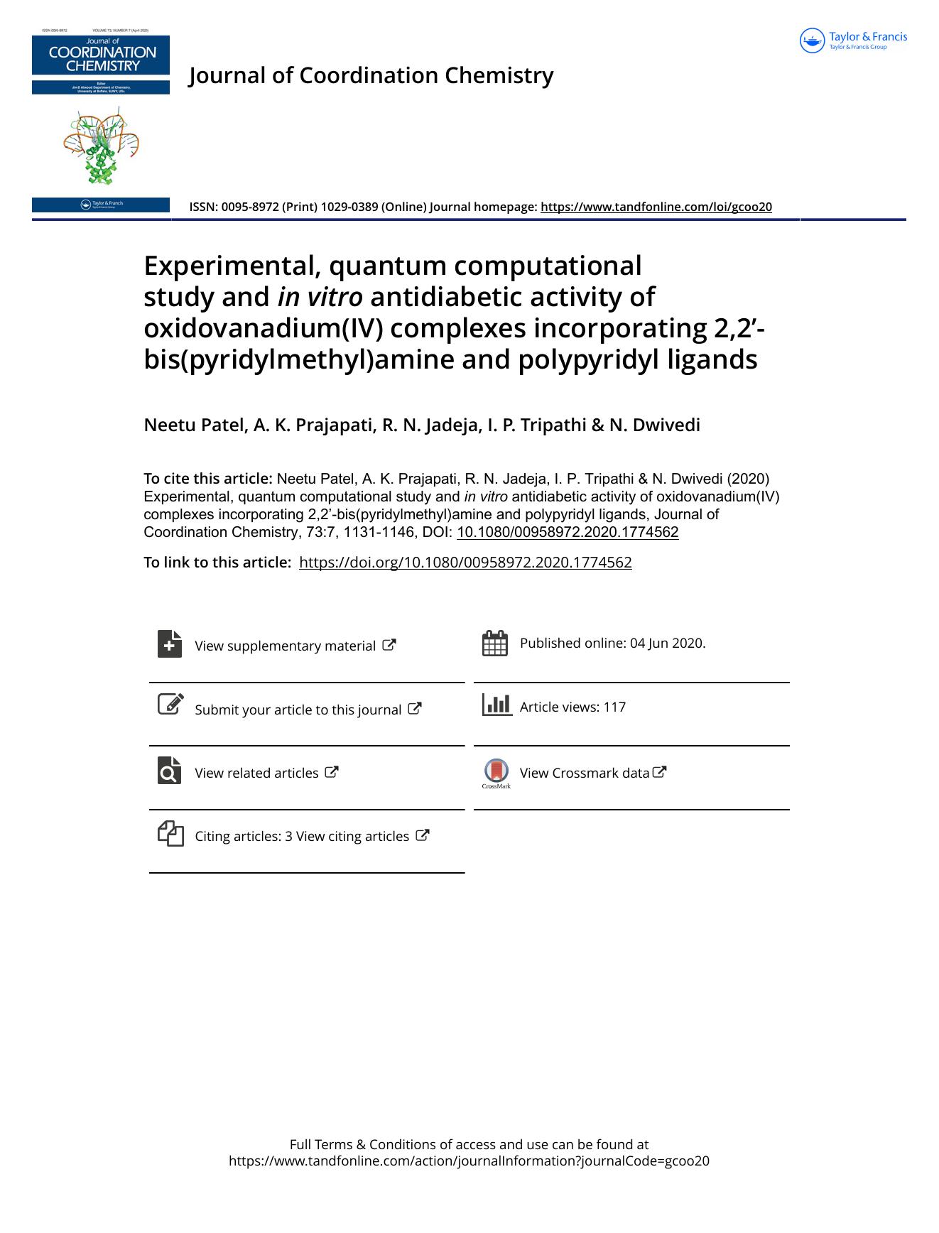 Experimental, quantum computational study and inÂ vitro antidiabetic activity of oxidovanadium(IV) complexes incorporating 2,2â-bis(pyridylmethyl)amine and polypyridyl ligands by Patel Neetu & Prajapati A. K. & Jadeja R. N. & Tripathi I. P. & Dwivedi N