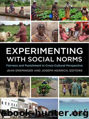 Experimenting with Social Norms: Fairness and Punishment in Cross-Cultural Perspective by Joseph Henrich