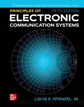 Experiments Manual for Principles of Electronic Communication Systems by Louis Frenzel