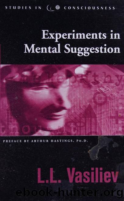 Experiments in mental suggestion by Vasilʹev Leonid Leonidovich 1891-1966