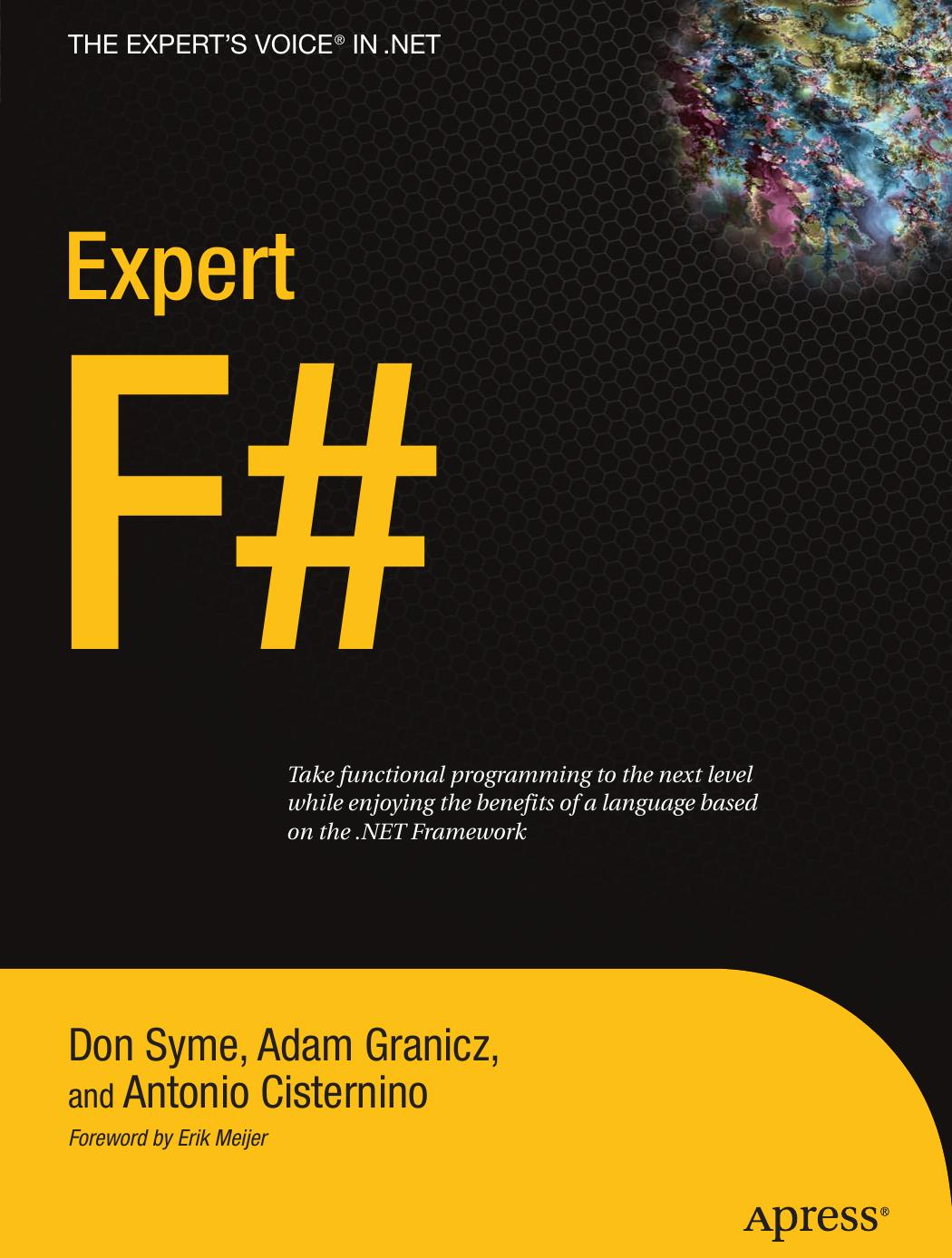 Expert F# (Expert's Voice in .Net) by Antonio Cisternino Adam Granicz Don Syme