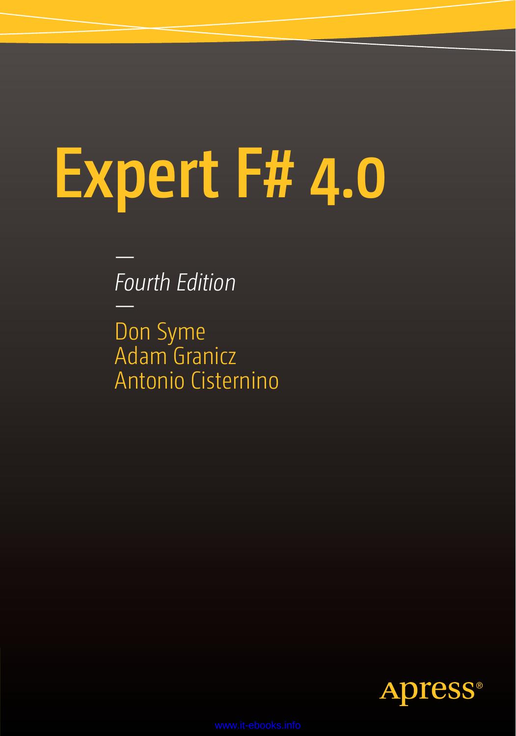 Expert F# 4.0, 4th Edition by Don Syme Adam Granicz Antonio Cisternino