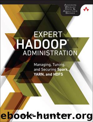 Expert Hadoop® Administration (Eileen Hsu's Library) by Sam R. Alapati