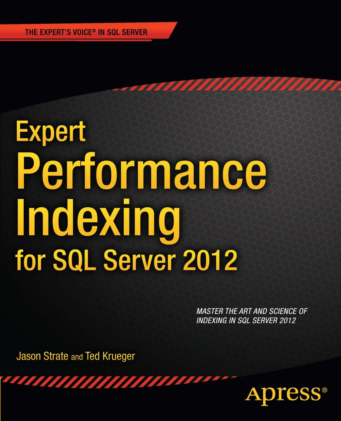 Expert Performance Indexing for SQL Server 2012 by Jason Strate Ted Krueger