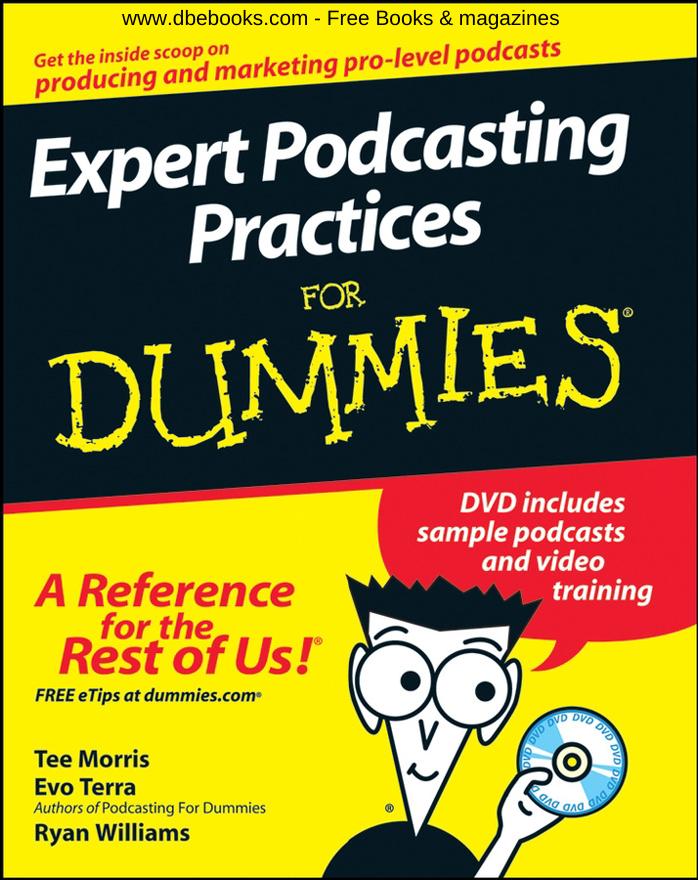 Expert Podcasting Practices For Dummies by Tee Morris Evo Terra Ryan C. Williams
