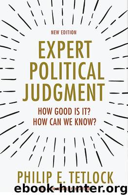 Expert Political Judgment by Philip E. Tetlock
