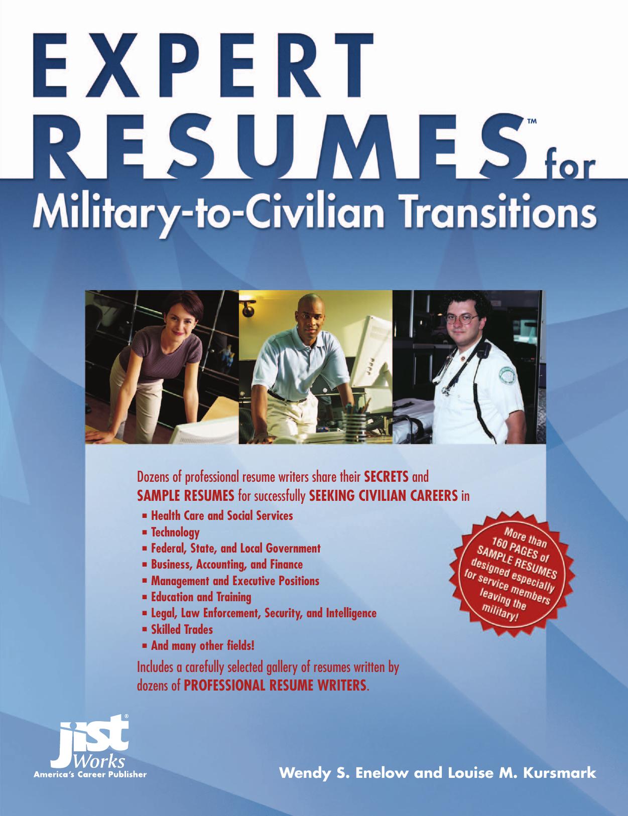 Expert Resumes For Military To Civilian Transitions (Expert Resumes) by Wendy S. Enelow Louise M. Kursmark