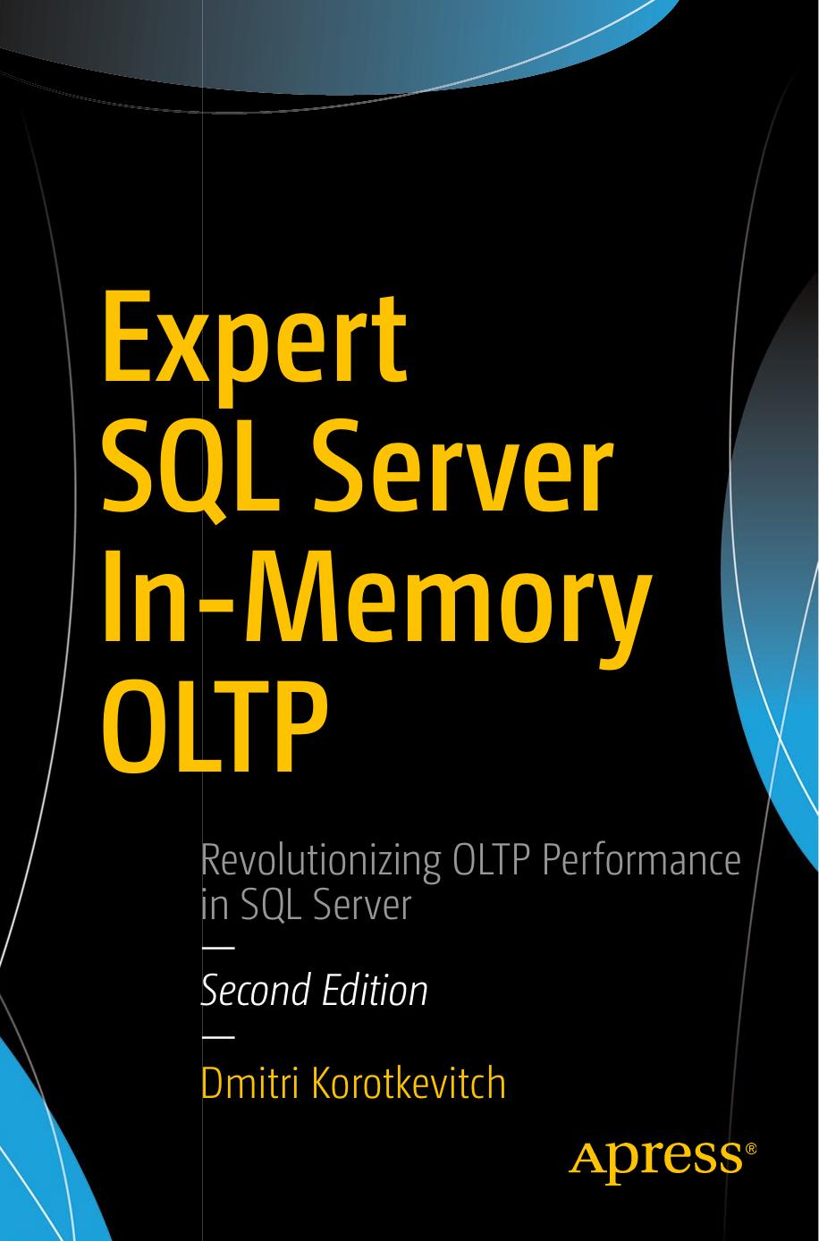 Expert SQL Server In-Memory OLTP by Dmitri Korotkevitch
