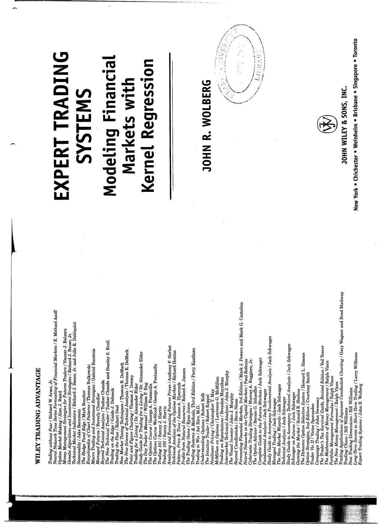 Expert Trading Systems: Modeling Financial Markets with Kernel Regression by John R. Wolberg