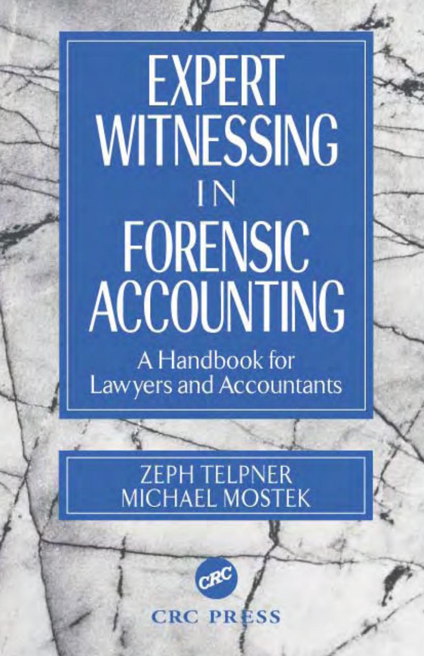 Expert Witnessing in Forensic Accounting: A Handbook for Lawyers and Accountants by Unknow