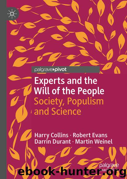 Experts and the Will of the People by Harry Collins & Robert Evans & Darrin Durant & Martin Weinel