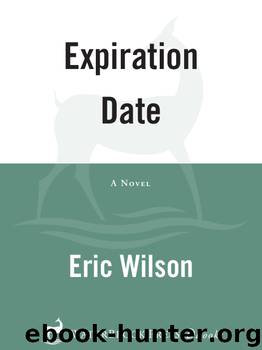 Expiration Date by Eric Wilson