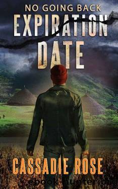 Expiration Date: No Going Back by Cassadie Rose