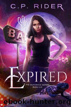 Expired: The Sundance Series Book 3.5 by C.P. Rider