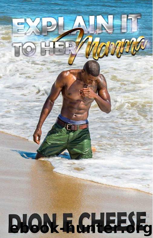 Explain It to Her Momma by Dion Cheese & Jamela Thomas & Natasha Miller