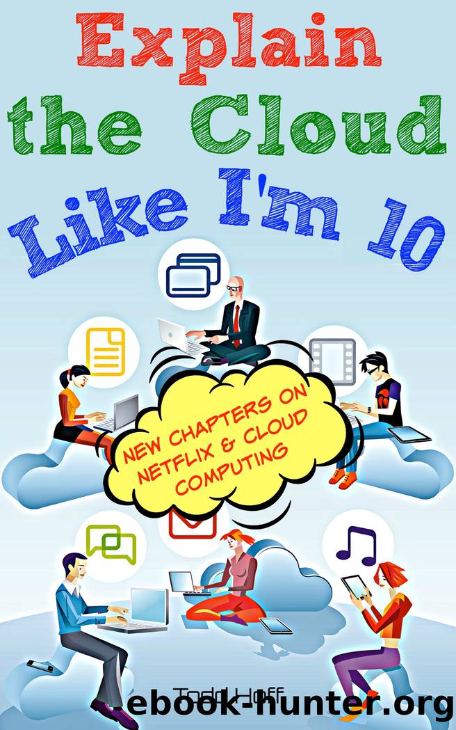 Explain the Cloud Like I'm 10 by Todd Hoff