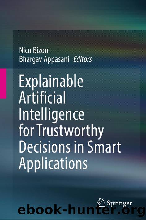 Explainable Artificial Intelligence for Trustworthy Decisions in Smart Applications by Nicu Bizon & Bhargav Appasani