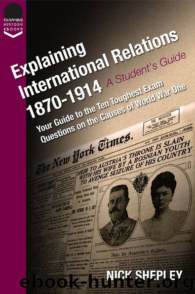 Explaining International Relations 1870-1914 by Nick Shepley