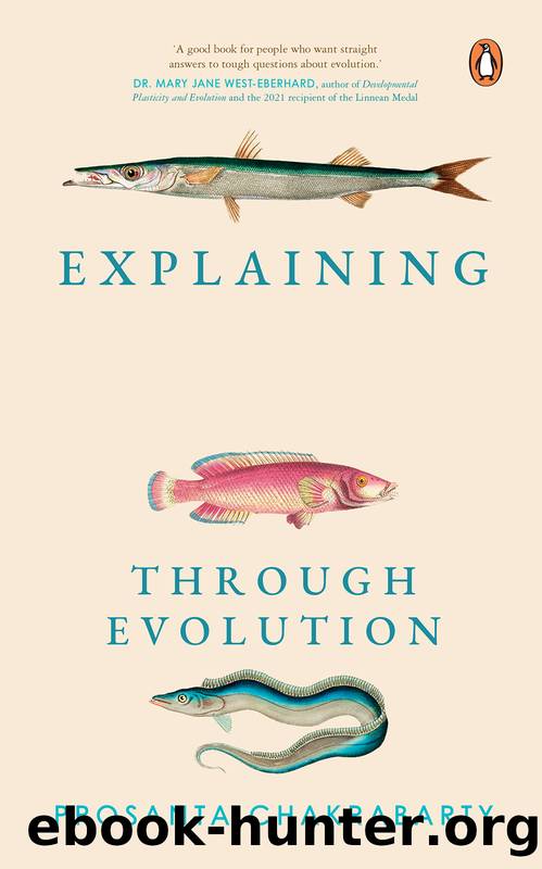Explaining Life Through Evolution by Prosanta Chakrabarty