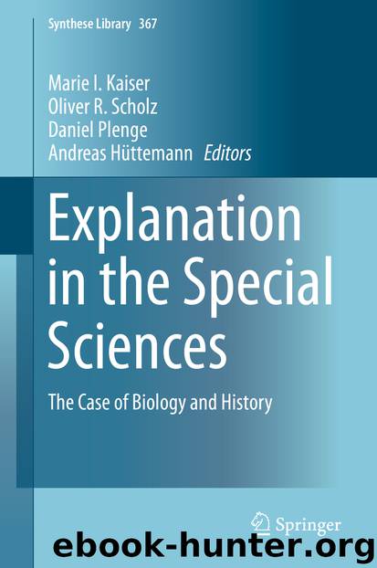 Explanation in the Special Sciences by Marie I. Kaiser Oliver R. Scholz Daniel Plenge & Andreas Hüttemann