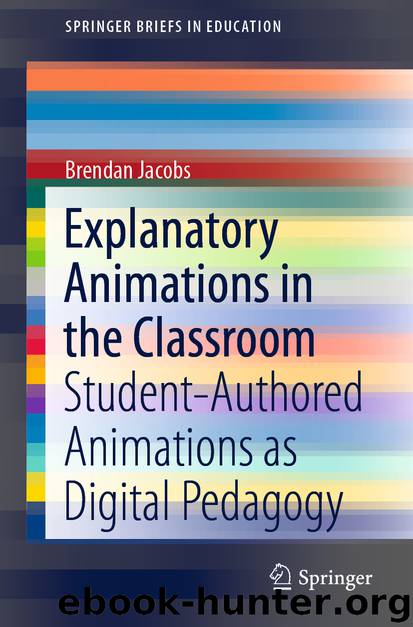 Explanatory Animations in the Classroom by Brendan Jacobs