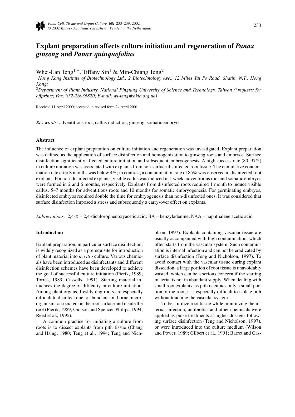 Explant preparation affects culture initiation and regeneration of <Emphasis Type="Italic">Panax ginseng<Emphasis> and <Emphasis Type="Italic">Panax quinquefolius<Emphasis> by Unknown