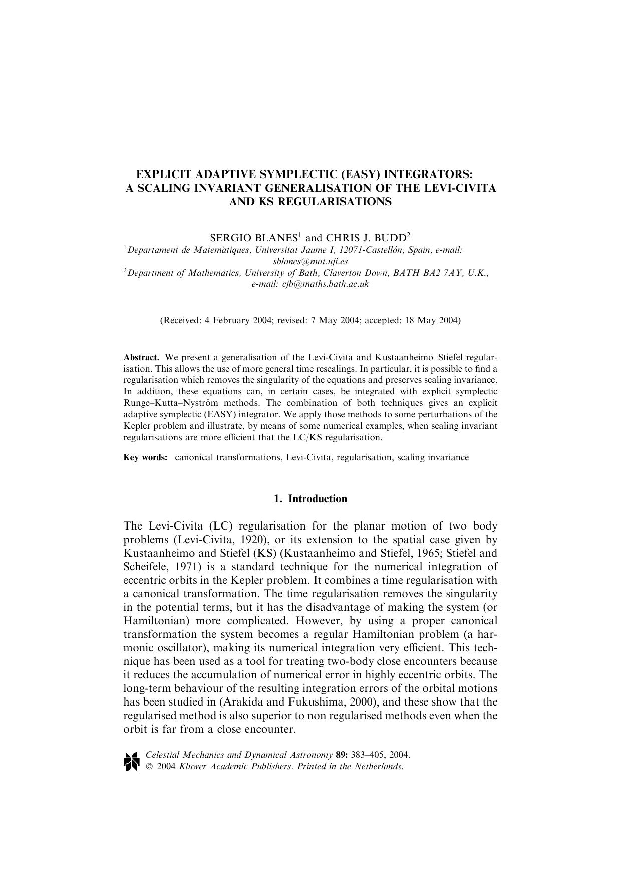 Explicit Adaptive Symplectic (Easy) Integrators: A Scaling Invariant Generalisation of the Levi-Civitaand KS Regularisations by Unknown